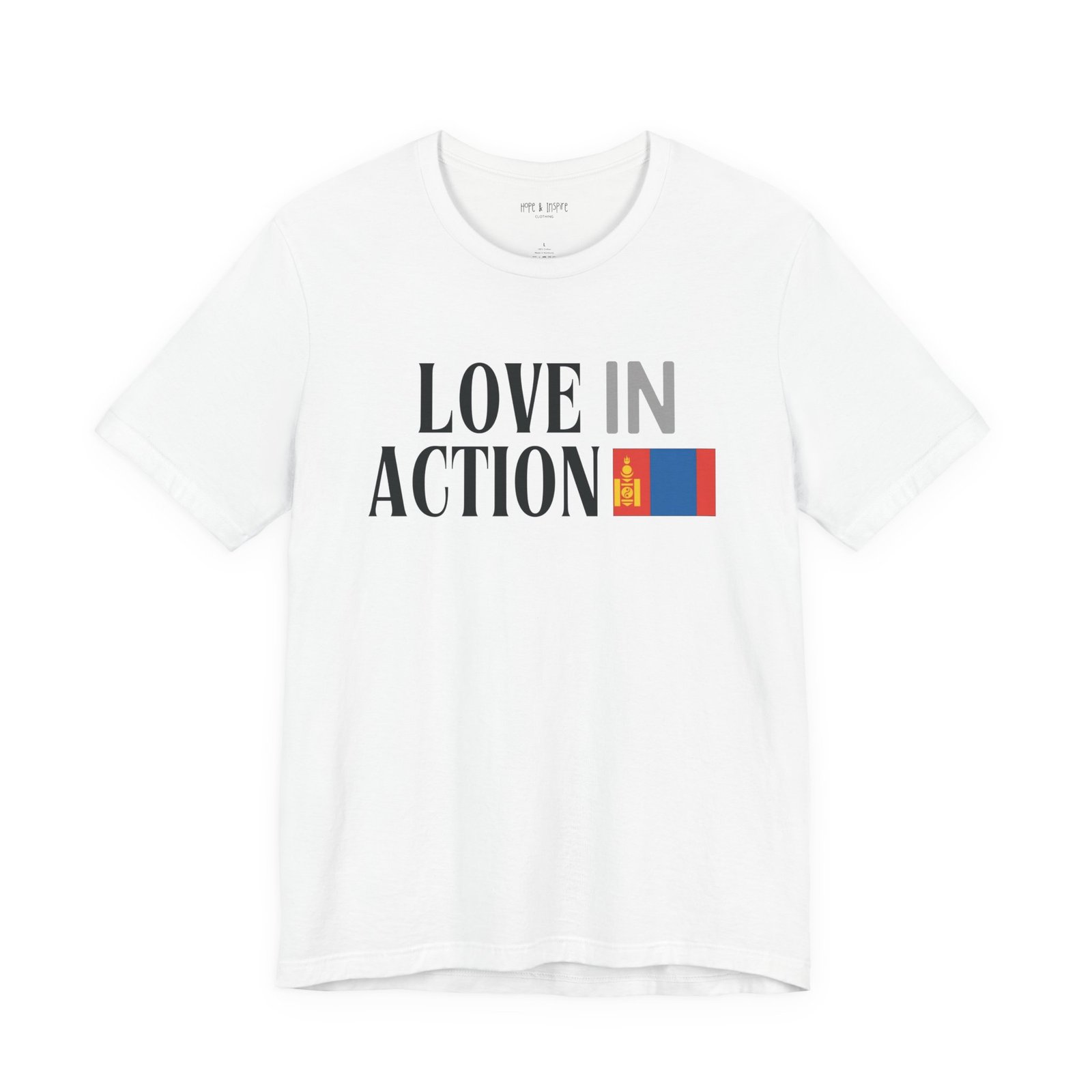 Love in Action T-shirt - Mongolia