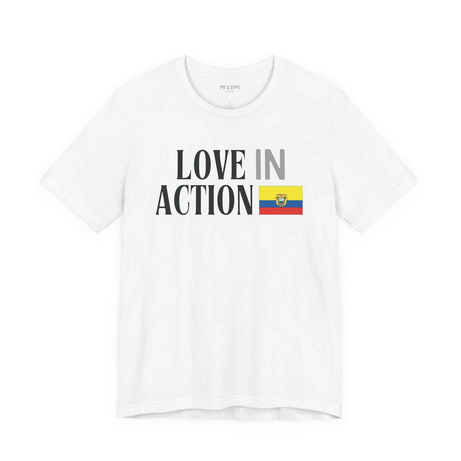 Love in Action T-shirt - Ecuador