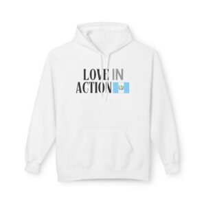 Love in Action Fleece Hoodie - Guatemala