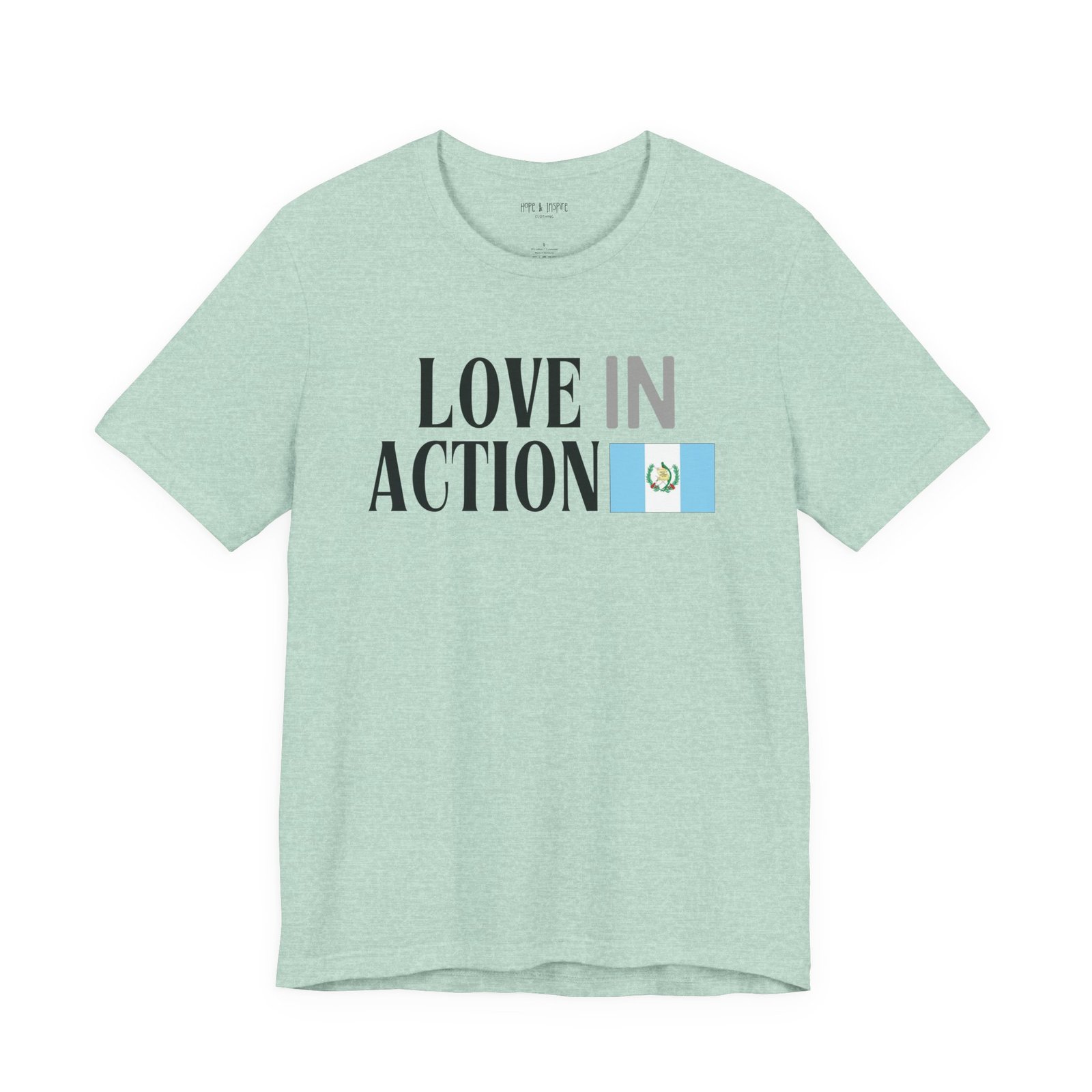 Love in Action T-shirt - Guatemala - Image 5
