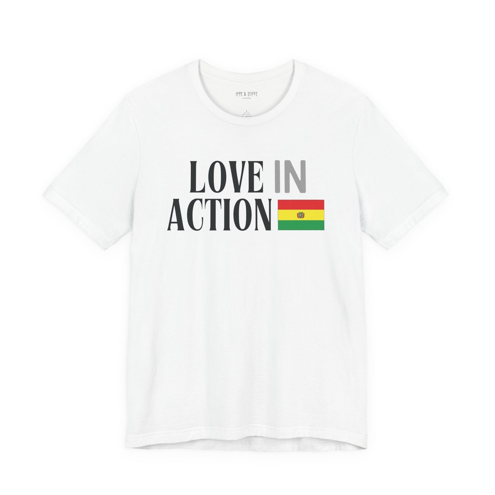 Love in Action T-shirt - Bolivia