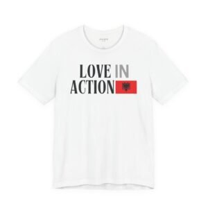 Love in Action T-shirt - Albania