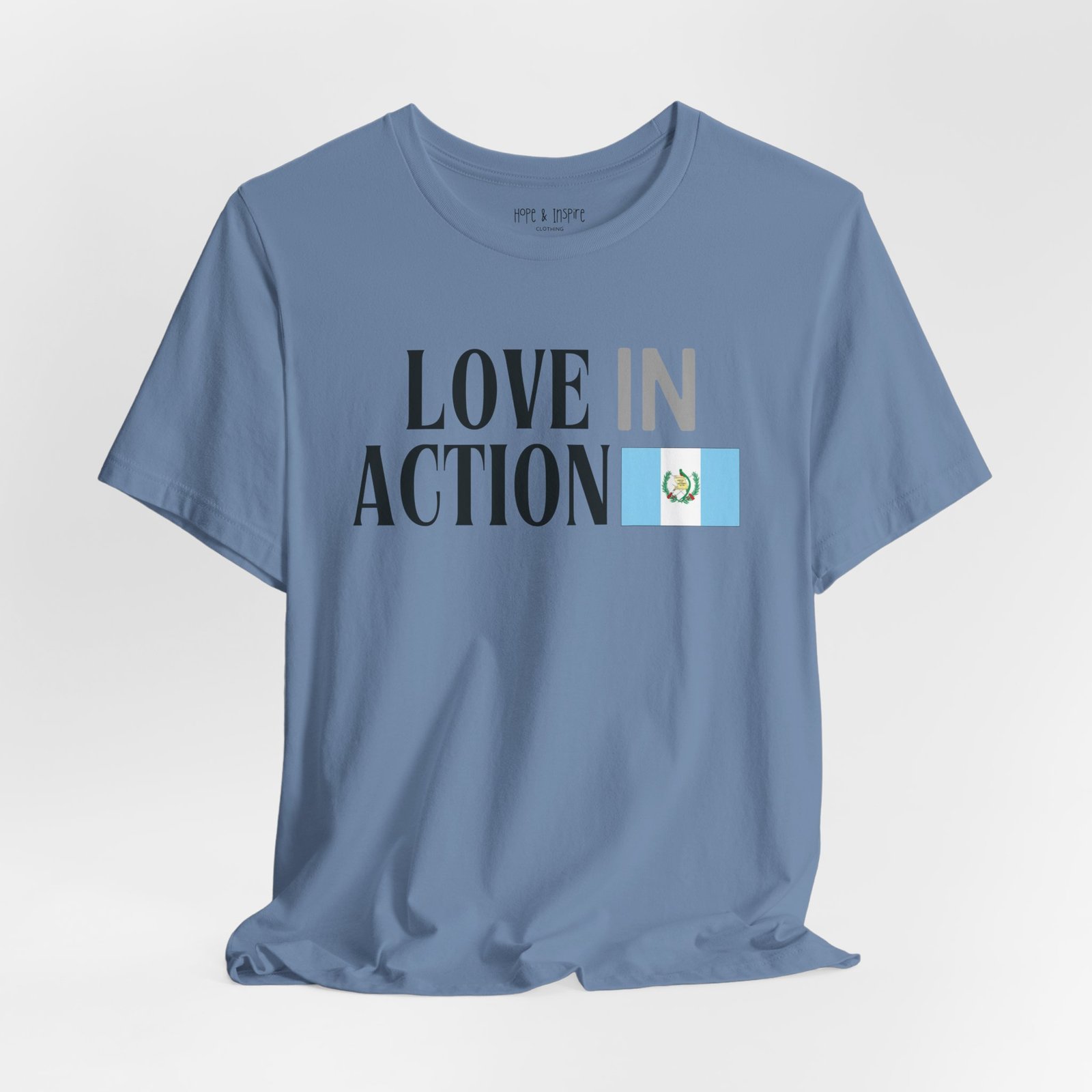 Love in Action T-shirt - Guatemala - Image 12