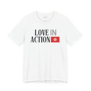Love in Action T-shirt - Hong Kong