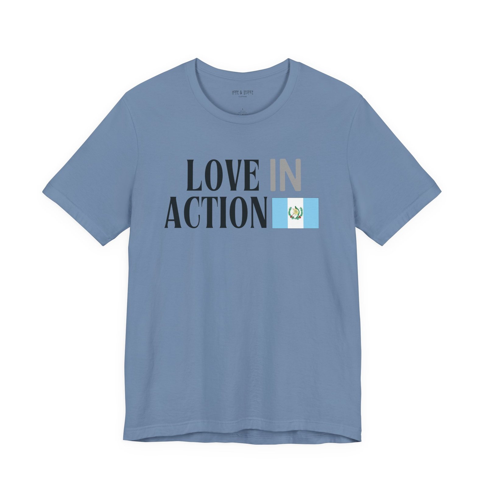 Love in Action T-shirt - Guatemala - Image 9