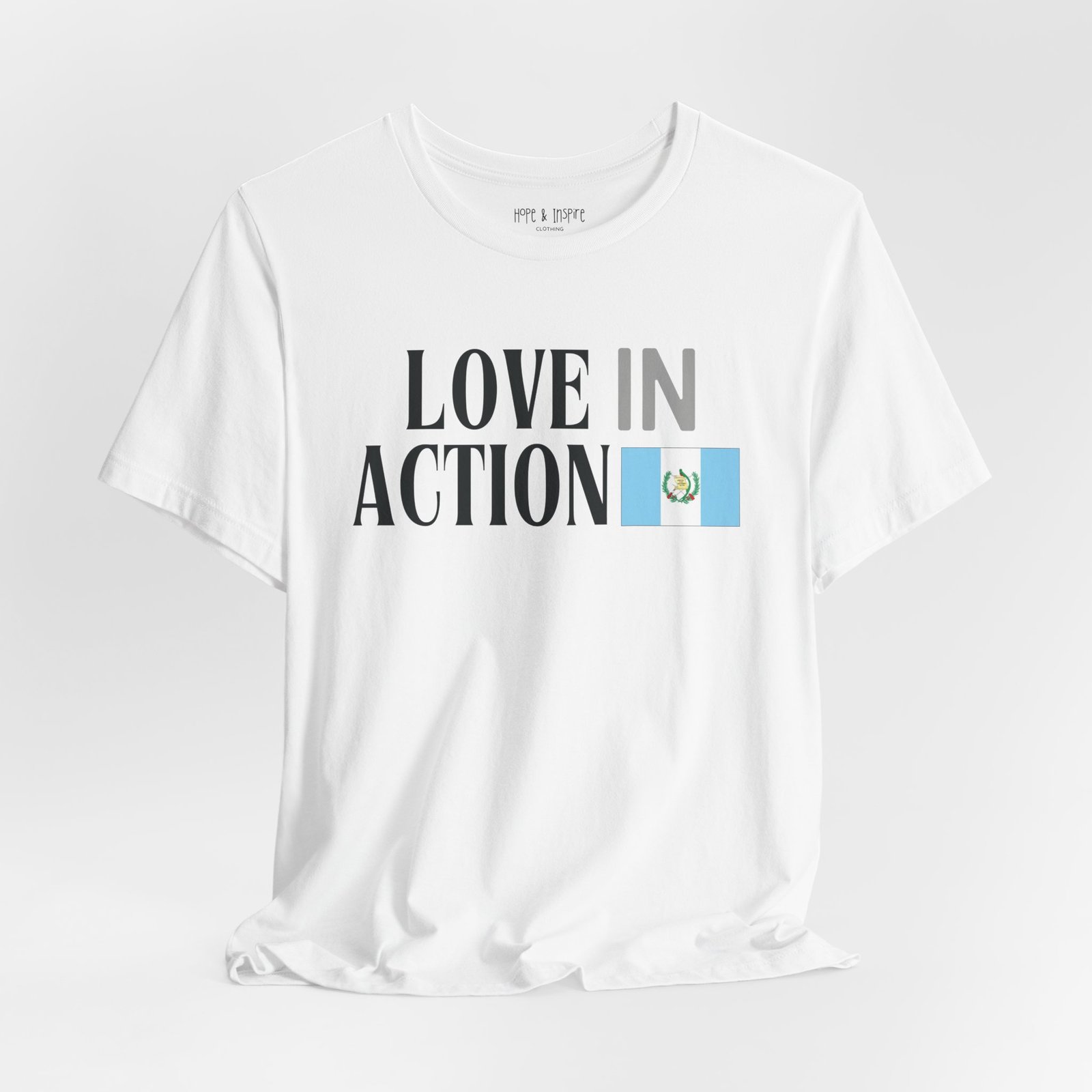 Love in Action T-shirt - Guatemala - Image 4
